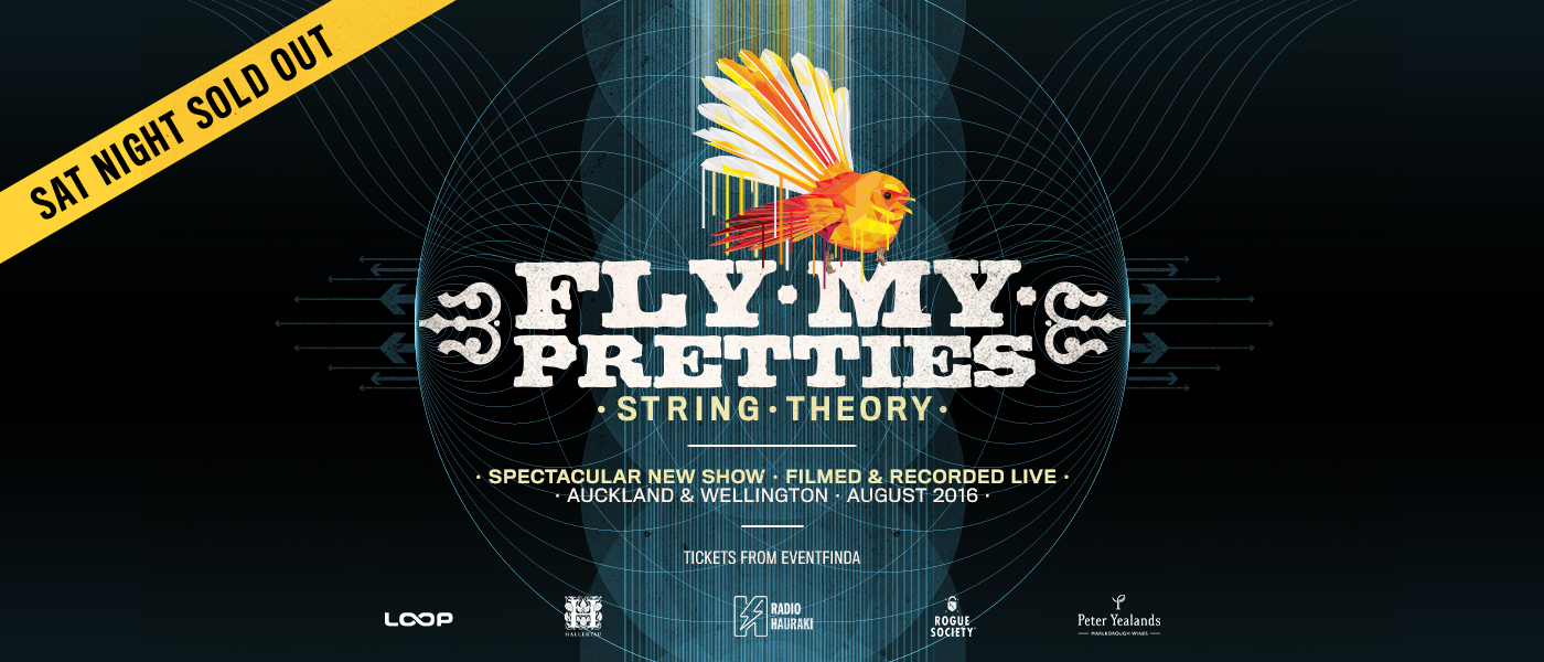 Fly My Pretties - String Theory - Wellington