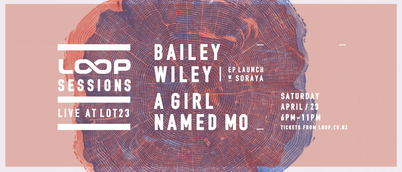 Loop Sessions - Bailey Wiley & A Girl Named Mo