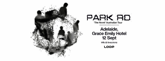 PARK RD ‘The Novel’ Album Release Tour: Adelaide