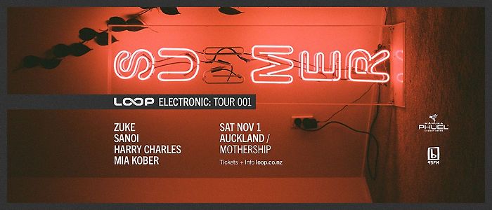 Loop Electronic: Tour 001 – Auckland