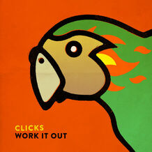 Clicks Release New Tune 'Work It Out'