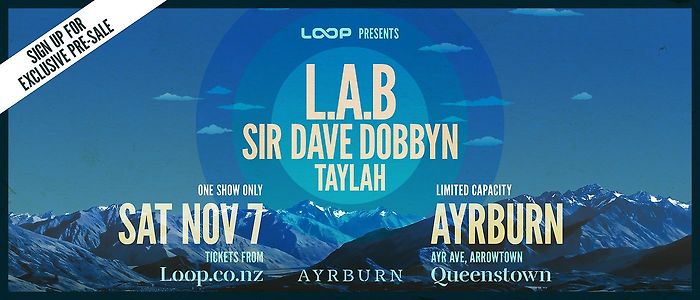 L.A.B, Sir Dave Dobbyn &amp; Taylah - Queenstown