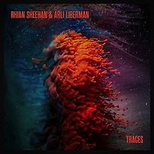 Rhian Sheehan & Arli Liberman 'Traces' out now