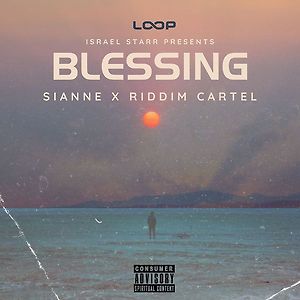 Sianne x Riddim Cartel - Blessing