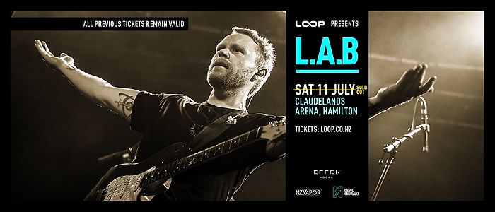 L.A.B @ Claudelands Arena (SOLD OUT)