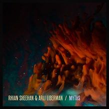 Rhian Sheehan & Arli Liberman - Myths