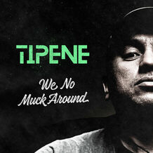 Tipene - We No Muck Around EP