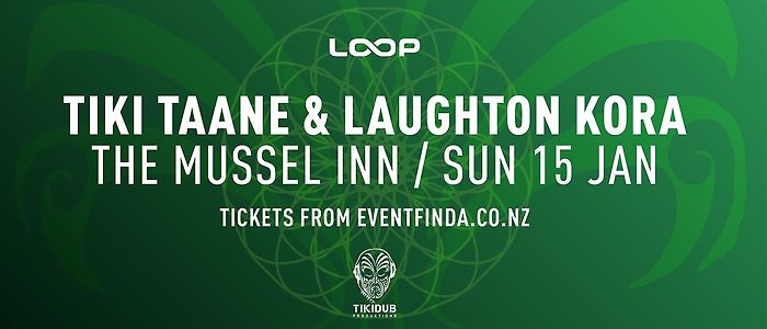 Tiki Taane &amp; Laughton Kora, Mussel Inn