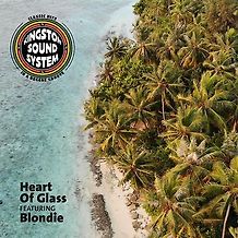 Kingston Sound System - Heart Of Glass (feat. Blondie)