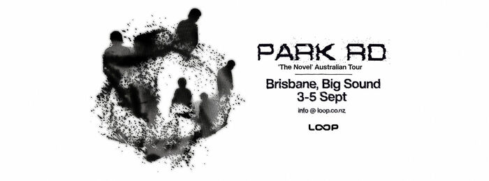 PARK RD - Big Sound, Brisbane