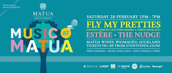 Music at Matua 2015: Fly My Pretties, The Nudge & Estère