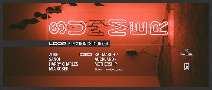 Loop Electronic: Tour 001 – Auckland