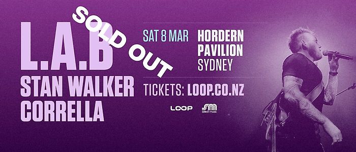 L.A.B, Stan Walker &amp; Corrella - Sydney