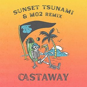 The Elovaters - Castaway (Sunset Tsunami & Mo2 Remix)