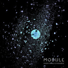 PREMIERE: Module Returns w/ 'Everything Is Possible'