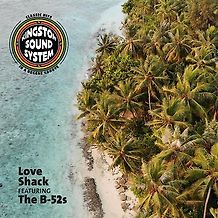 Kingston Sound System - Love Shack (feat. The B-52's)