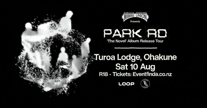 PARK RD ‘The Novel’ Album Release Tour - Ohakune