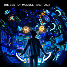 Module makes his return with The Best of Module (2003 - 2022)