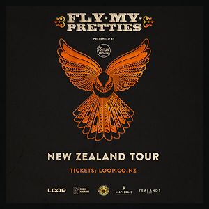 Fly My Pretties - 2020 New Zealand Tour