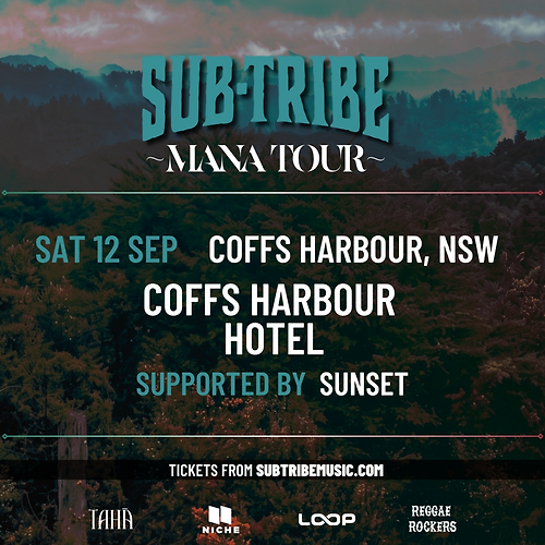 SUB-TRIBE Mana Tour - Coffs Harbour