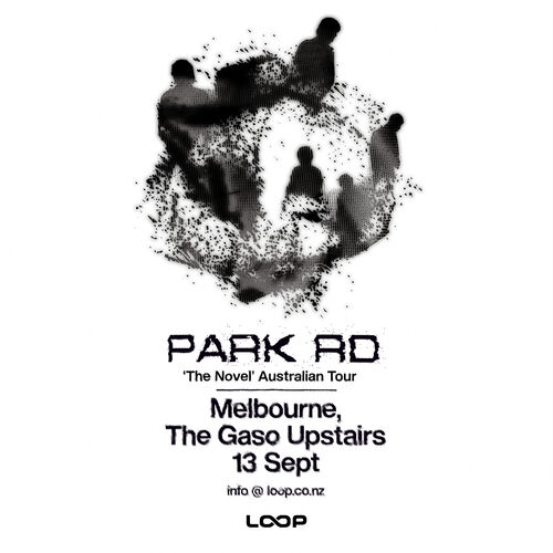 PARK RD ‘The Novel’ Album Release Tour - Melbourne
