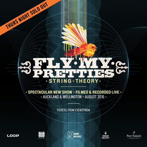 Fly My Pretties - String Theory - Wellington