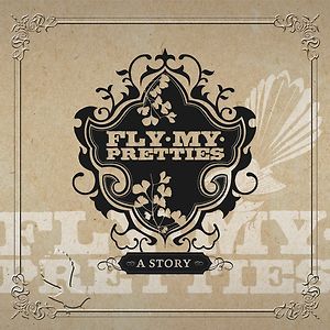 Fly My Pretties – A Story