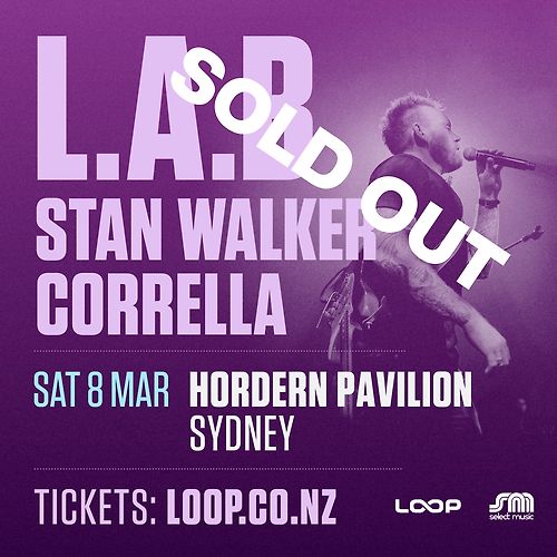 L.A.B, Stan Walker & Corrella - Sydney