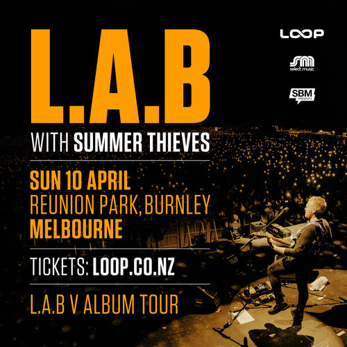 L.A.B - Melbourne [April 2022]