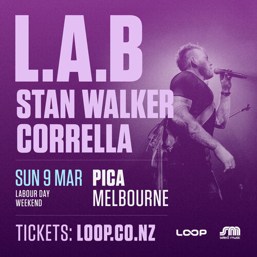 L.A.B, Stan Walker & Corrella - Melbourne