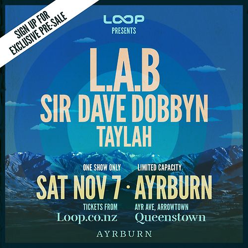 L.A.B, Sir Dave Dobbyn & Taylah - Queenstown