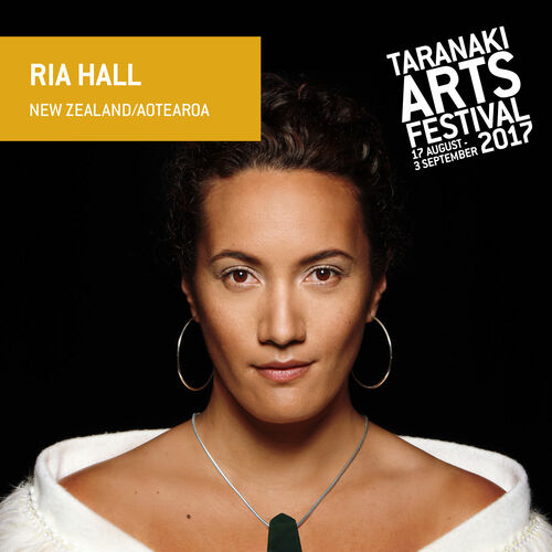 Ria Hall - Taranaki Arts Festival
