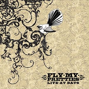 Fly My Pretties Live at Bats