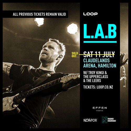 L.A.B @ Claudelands Arena (SOLD OUT)