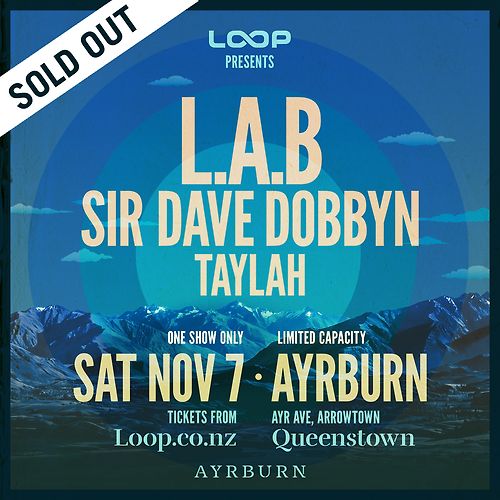 L.A.B, Sir Dave Dobbyn & Taylah - Queenstown
