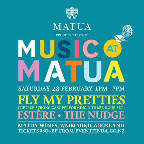 Music at Matua 2015: Fly My Pretties, The Nudge & Estère