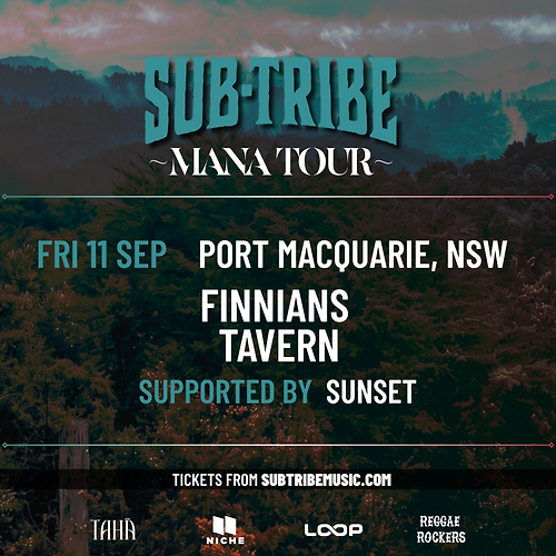 SUB-TRIBE Mana Tour - Port Macquarie