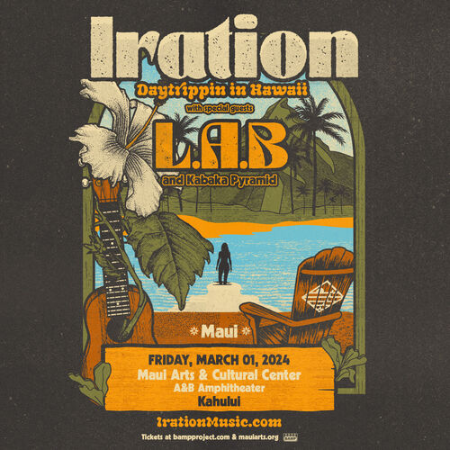 L.A.B & Iration, Maui March 1
