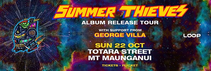 Summer Thieves - Mt Maunganui
