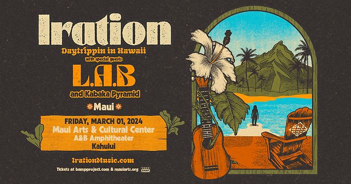 L.A.B & Iration, Maui March 1