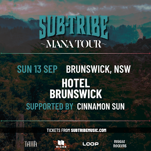 SUB-TRIBE Mana Tour - Brunswick Heads