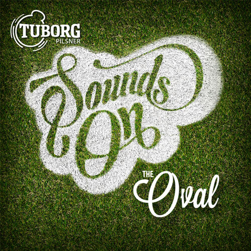 Tuborg Sounds On — the Oval