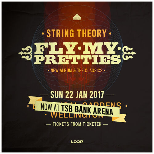 Fly My Pretties - Wellington, TSB Bank Arena