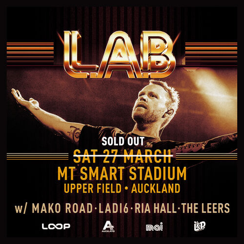 L.A.B - Mt Smart Stadium Upper Field, Auckland SOLD OUT