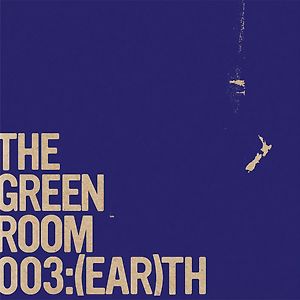 The Green Room 003: Earth