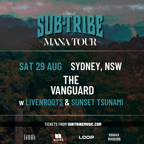 SUB-TRIBE Mana Tour - Sydney (Newtown)