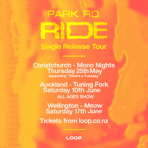 PARK RD ‘Ride’ Single Release Tour