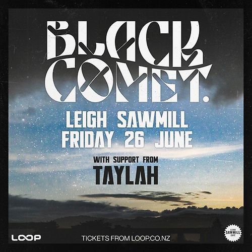 Black Comet @ Leigh Sawmill - 26 June 2026