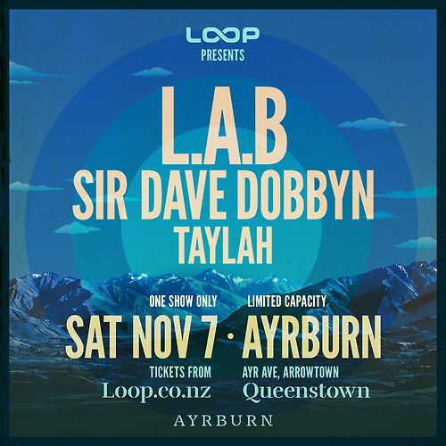 L.A.B, Sir Dave Dobbyn & Taylah - Queenstown