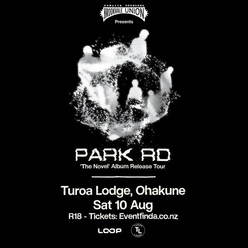 PARK RD ‘The Novel’ Album Release Tour - Ohakune